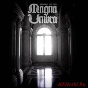 Скачать Magna Umbra - Someone At Your Door (2015)