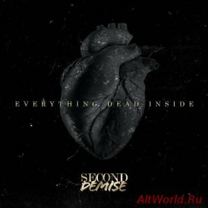 Скачать Second Demise - Everything Dead Inside (2015)