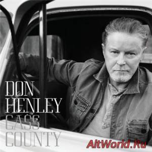 Скачать Don Henley - Cass County [Deluxe Edition] (2015)