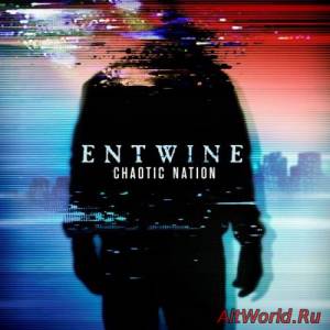 Скачать Entwine - Chaotic Nation (2015)