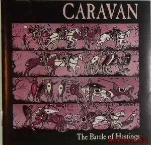 Скачать Caravan - The Battle Of Hastings (1995)