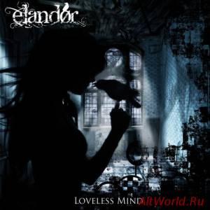 Скачать Elandor (Elãndør) - Loveless Mind (2015)