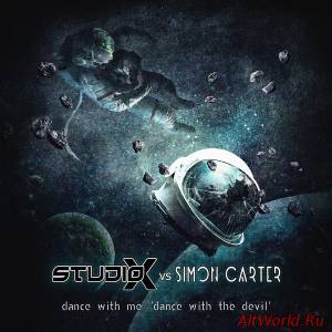 Скачать Studio-X Vs. Simon Carter - Dance With Me 'Dance With The Devil' (2015)