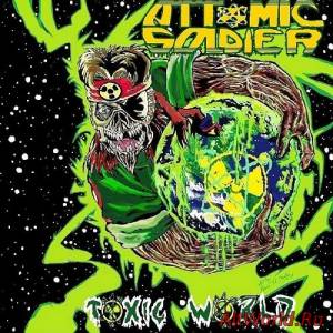 Скачать Attomic Soldier - Toxic World (2015)