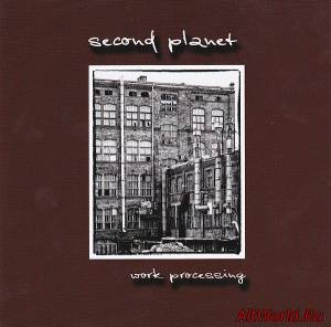 Скачать Second Planet - Work Processing (2012)