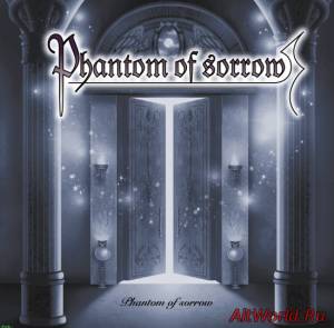 Скачать Phantom Of Sorrow - Phantom Of Sorrow (2015)