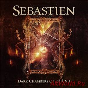 Скачать Sebastien - Dark Chambers of Deja Vu (2015)