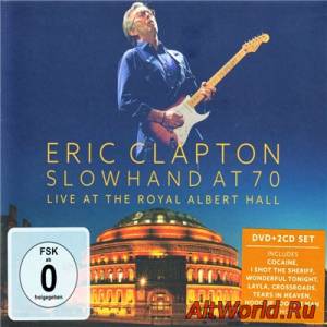 Скачать Eric Clapton - Slowhand at 70. Live at the Royal Albert Hall (2015)