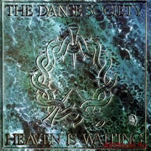 Скачать The Danse Society ‎- Heaven Is Waiting 1984 (Reissue 2002)