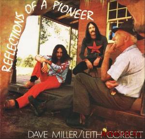 Скачать Dave Miller & Leith Corbett - Reflections Of A Pioneer 1970 (Remastered 1998)