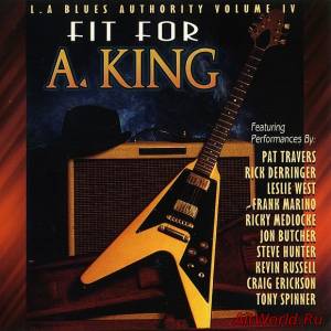 Скачать VA - L.A. Blues Authority Volume IV - Fit for A. King (1993)