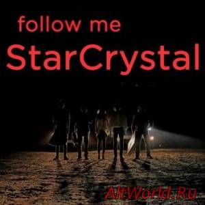 Скачать STAR CRYSTAL - FOLLOW ME (2015)