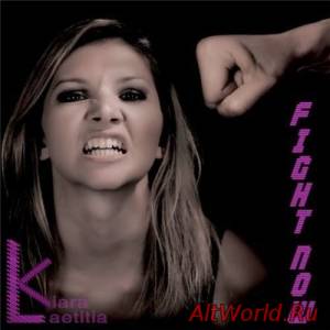 Скачать Kiara Laetitia - Fight Now [EP] (2013)