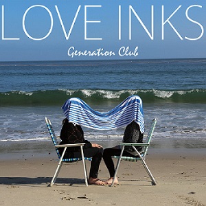 Скачать бесплатно Love Inks – Generation Club (2013)