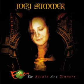 Скачать бесплатно Joey Summer - Even The Saints Are Sinners (2013)