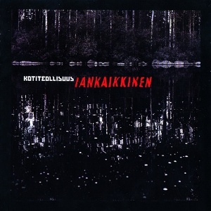 Скачать бесплатно Kotiteollisuus - Iankaikkinen (2006)