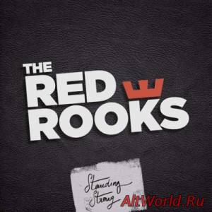 Скачать The Red Rooks - Standing Strong (2015)