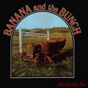 Скачать Banana And The Bunch - Mid-Mountain-Ranch (1972)