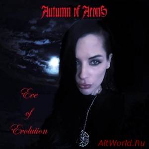 Скачать Autumn Of Aeons - Eve Of Evolution (2015)