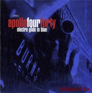 Скачать Apollo 440 (Apollo Four Forty) - Electro Glide In Blue (1997)