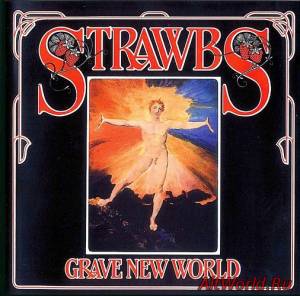 Скачать Strawbs ‎- Grave New World 1972 (Reissue 1998)