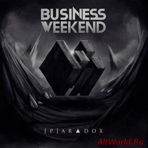 Скачать Business Weekend - [P]aradox (2016)