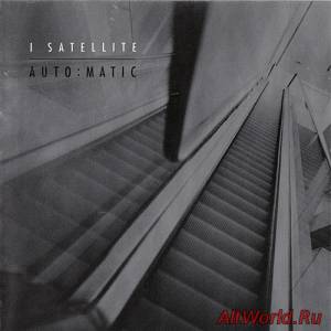 Скачать I Satellite - Auto..Matic (2003)