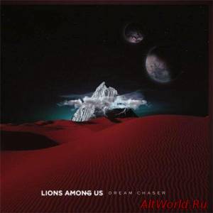 Скачать Lions Among Us - Dream Chaser (2016)