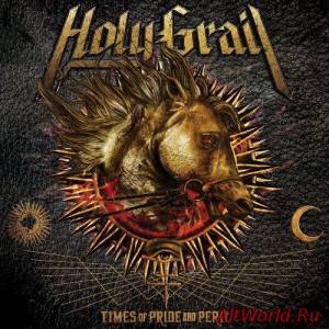 Скачать Holy Grail - Times Of Pride And Peril (2016)