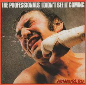 Скачать The Professionals - I Didn't See It Coming 1981 (Reissue 2001)