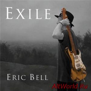 Скачать Eric Bell - Exile (2016)