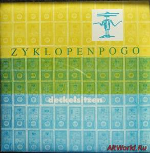 Скачать Zyklopenpogo - Deckelsitzen (1995)