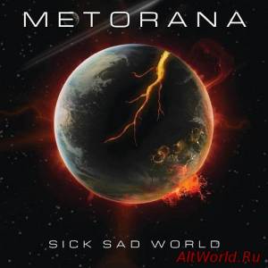 Скачать Metorana - Sick Sad World (2016)