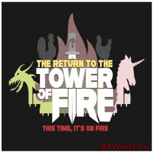 Скачать Tower Of Fire - This Time It's On Fire (2016)