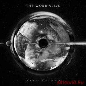 Скачать The Word Alive - Dark Matter (2016)