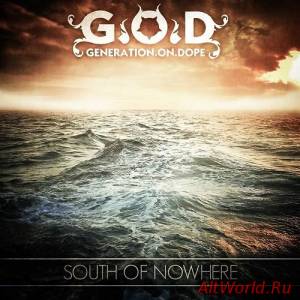 Скачать Generation On Dope - South of nowhere (2016)