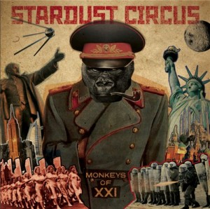 Скачать бесплатно Stardust Circus - "Monkeys Of XXI"(2013)