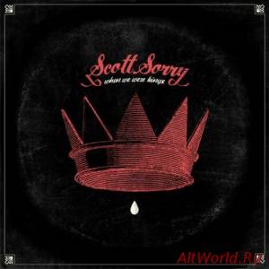 Скачать Scott Sorry - When We Were Kings (2016)