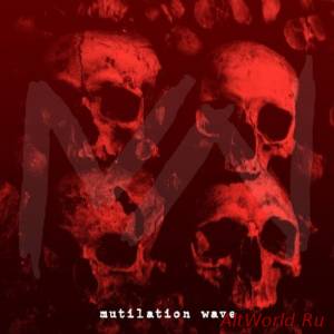 Скачать Mutilation Wave - Mutilation Wave (2016)