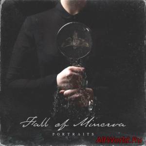 Скачать Fall Of Minerva - Portraits (2016)