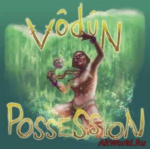 Скачать Vodun - Possession (2016)