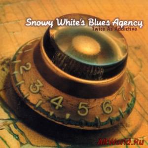 Скачать Snowy White's Blues Agency - Twice As Addictive (2009)