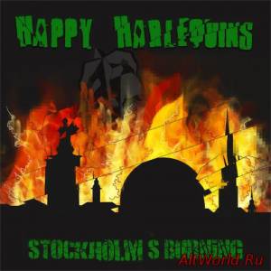 Скачать Happy Harlequins - Stockholm's Burning (2016)