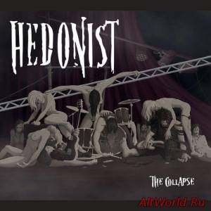 Скачать Hedonist - The Collapse (2016)