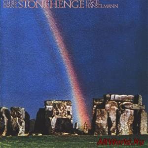 Скачать Chris Evans & David Hanselmann - Stonehenge 1980 (Remastered 1992)