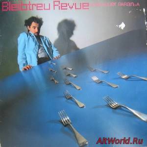 Скачать Bleibtreu Revue - Ungeheuer Paranoia (1981)