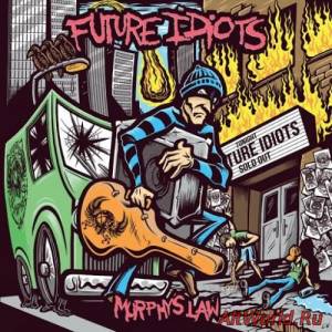 Скачать Future Idiots - Murphy's Law (2016)