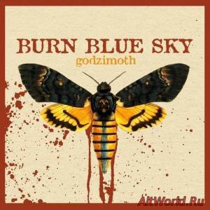 Скачать Burn Blue Sky - Godzimoth [EP] (2016)