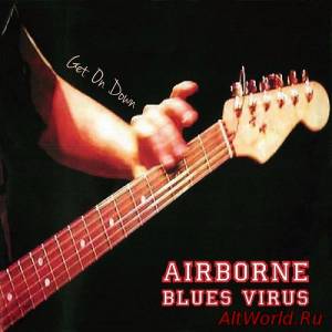 Скачать Airborne Blues Virus - Get on Down (2016)