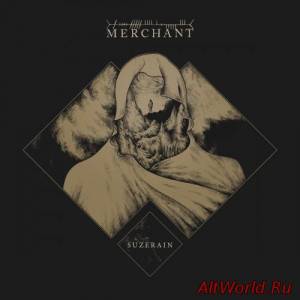 Скачать Merchant - Suzerain (2016)